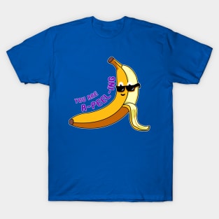 Fun 'You are A-PEEL-ING' Banana Cartoon Design T-Shirt